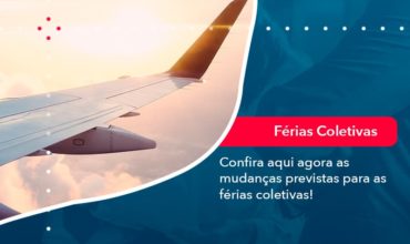 Confira Aqui Agora As Mudancas Previstas Para As Ferias Coletivas 1 - Notícias e Artigos Contábeis em São Paulo | Kapcon Contabilidade