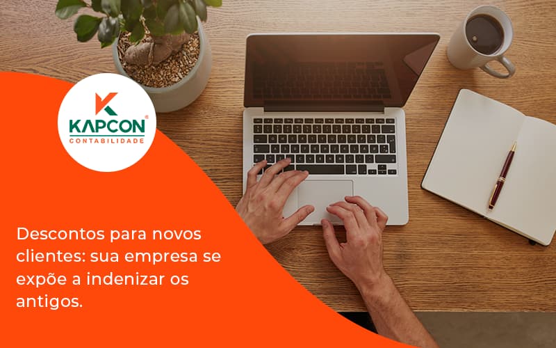 Descontos Para Novos Clientes Kapcon - Notícias e Artigos Contábeis em São Paulo | Kapcon Contabilidade